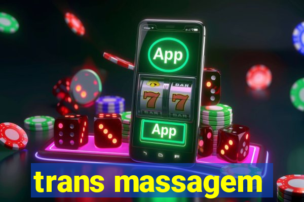 trans massagem